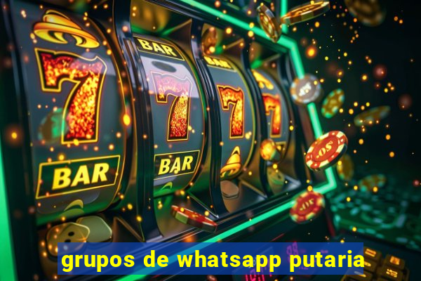 grupos de whatsapp putaria